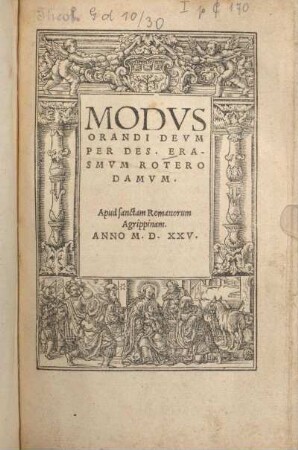 Modvs orandi Devm per Des. Erasmvm Roterodamvm