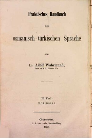 Praktisches Handbuch der osmanisch-türkischen Sprache, 3. Schlüssel