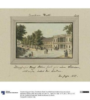 Dorotheen Stadt. Durchfahrt durch Adlers Haus zur neuen Wilhelms-Straße unter den Linden. Im Jahr 1827