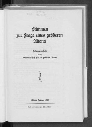 [Hauptbd.]: Stimmen zur Frage eines grösseren Altona