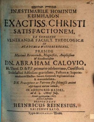 Inaestimabile hominum keimēlion exactiss. Christi satisfactionem