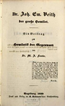Homiletische Schriften, 3. Dr. J. E. Veith, der große Homilet : ein Beitrag zur Homiletik der Gegenwart