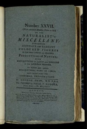 Number XXVII. of the Naturalist's Miscellany.