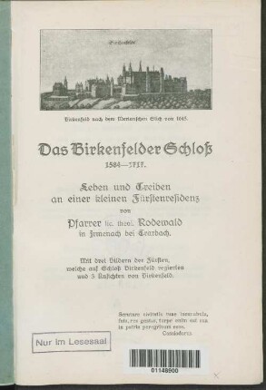 Das Birkenfelder Schloß : 1584 - 1717 ; Leben und Treiben an einer kleinen Fürstenresidenz