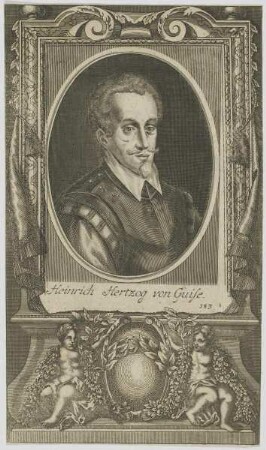 Bildnis des Heinrich Hertzog von Guise