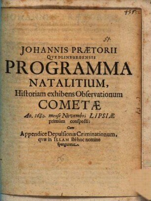 Programma natal. historiam exhibens observationum cometae a. 1680. M. Nov. Lips. primum conspecti