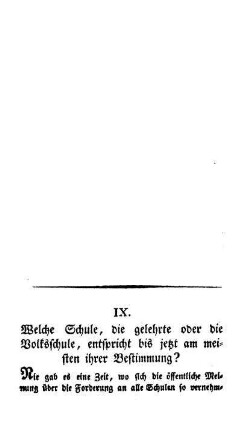 Welche Schule, die gelehrte oder die Volksschule, entspricht bis jetzt am meisten ihrer Bestimmung?