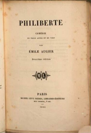 Philiberte : Comédie en 3 actes et en vers