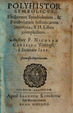 Polyhistor Symbolicvs, Electorum Symbolorum, & Parabolarum historicarum Stromata, XII. Libris complectens