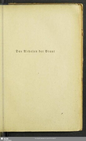 Das Abholen der Braut