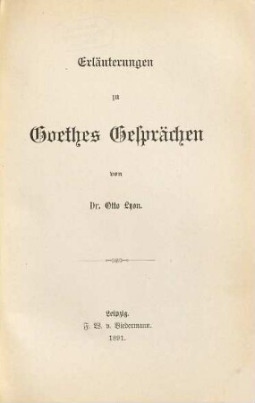 Goethes Gespräche, 9,2. Erläuterungen zu Goethes Gesprächen