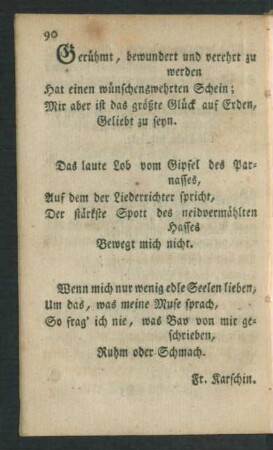 Gerühmt, bewundert und verehret zu werden ...