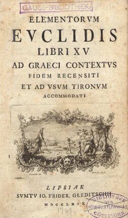 Elementorvm Evclidis libri XV ad Graeci contextvs fidem recensiti et ad vsvm tironvm accomodati