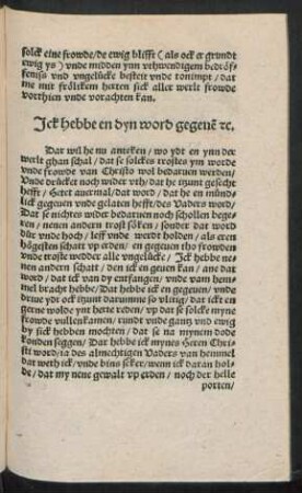 Ick hebbe en dyn word gegeven etc.