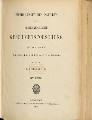 Mitteilungen des Instituts für Österreichische Geschichtsforschung : MIÖG. 15, 15. 1894