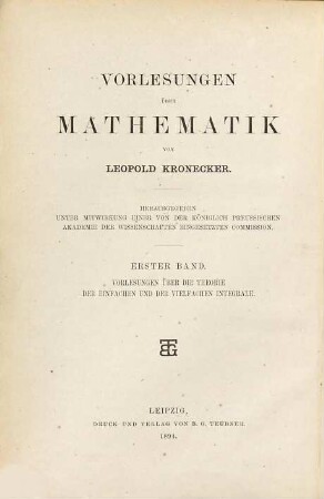 Vorlesungen über Mathematik, 1. Vorlesungen über die Theorie der einfachen und der vielfachen Integrale