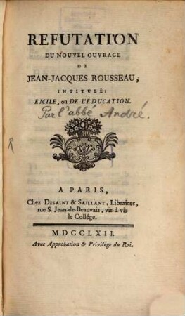 Réfutation du nouvel ouvrage de Jean-Jacques Rousseau, intitulé: Emile ou de l'Éducation