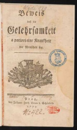 Beweis daß die Gelehrsamkeit a potiori eine Krankheit der Menschen sey