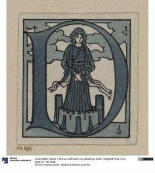 Initiale D für Karl Lachmann. Die Nibelunge. Berlin: Stargardt 1898-1904