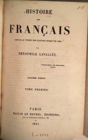 Histoire des Français : depuis le temps des Gaulois jusqu'en 1830, 1. 2. éd. - 1841. - 536 S.