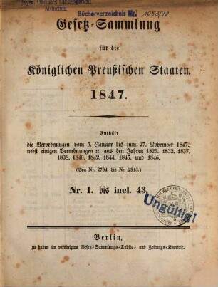 Gesetzsammlung für die Königlich-Preußischen Staaten : enthält die Verordnungen vom ... 1847