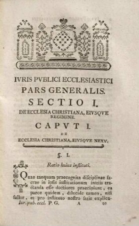 Ivris Pvblici Ecclesiastici Pars Generalis, De Ecclesia Christiana, Potestatisqve Sacrae Cvm Civili Nexv