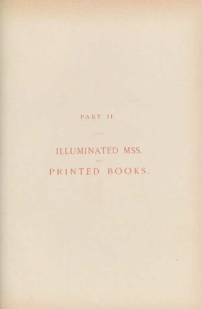 Part II. Illuminated manuscripts and printed books.
