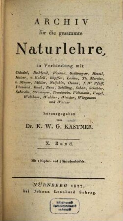 Archiv für die gesammte Naturlehre. 10, 10 (1827)