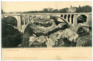 Luxemburg. Pont Adolphe