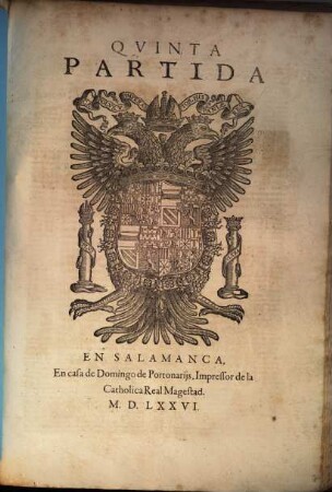 Las Siete Partidas Del Sabio Rey Don Alonso el Nono : nueuamente Glosadas, por el Licenciado Gregorio Lopez, del Consejo Real de Indias de Su Magestad. Con su Repertorio muy copioso, assi del Testo como de la Glosa, 5
