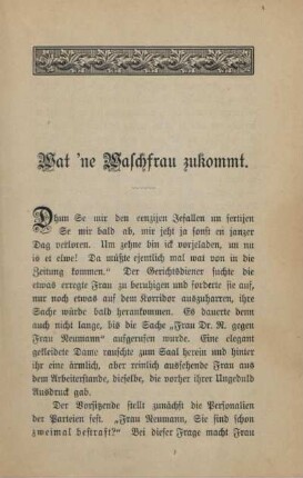 Wat 'ne Waschfrau zukommt