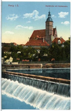 Penig. Stadtkirche mit Muldenwehr
