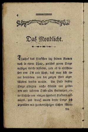 Das Mondlicht.