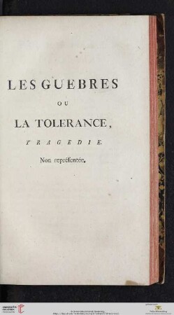 Les Guebres ou la tolerance, tragedie