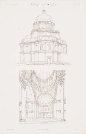 S. Maria della Consolazione, Todi: Perspektivische Ansicht, Perspektivische Innenansicht (aus: Atlas zur Zeitschrift für Bauwesen, hrsg. v. G. Erbkam, Jg. 19, 1869)