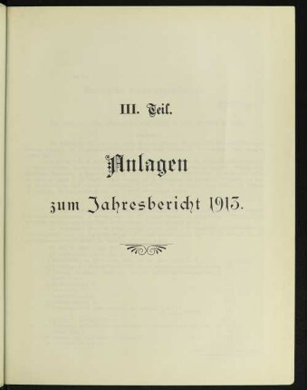 III. Teil. Anlagen zum Jahresbericht 1913.