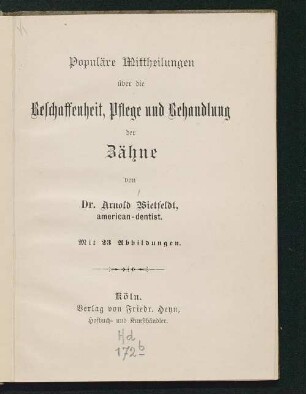 Populäre Mittheilungen über die Beschaffenheit, Pflege und Behandlung der Zähne