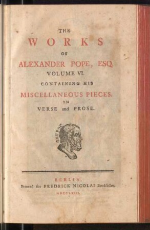 6: The Works Of Alexander Pope, Esq, Volume VI., Containing His Miscellaneous Pieces In Verse And Prose