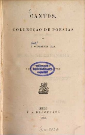 Cantos : Collecção de poesias de A[nt.] Gonçalves Dias
