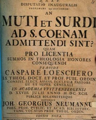 Disp. inaug. proponens quaestionem: an muti et surdi ad S. Coenam admittendi sint?