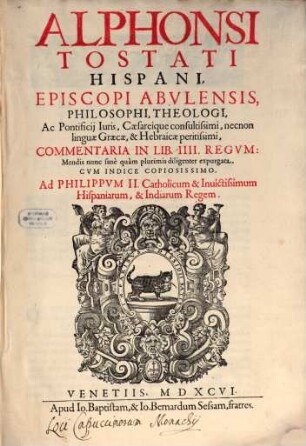 Alphonsi Tostati Hispani, Episcopi Abulensis Commentaria in ... Lib. ... Regum. [3], In Lib. IIII. Regum