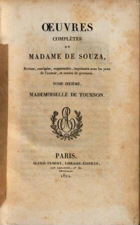 Oeuvres complètes de Madame de Souza. 6, Mademoiselle de Tournon