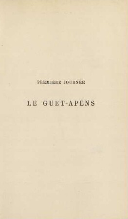 Première journée : Le Guet-Apens
