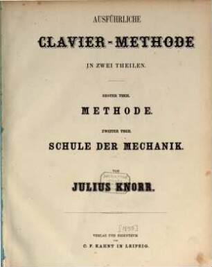 Ausführliche Clavier-Methode in zwei Theilen. 1