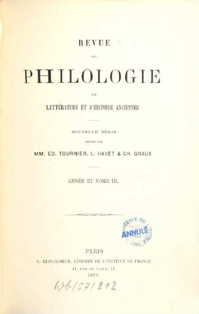 Revue de philologie, de littérature et d'histoire anciennes. 3. 1879