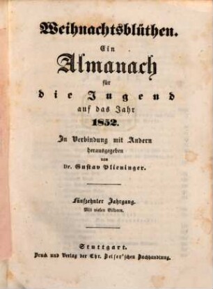 Weihnachtsblüthen : ein Almanach für die Jugend. 15. 1852