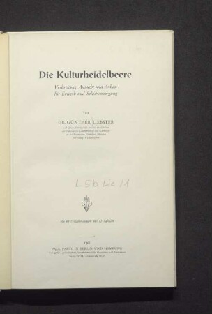 Die Kulturheidelbeere : Verbreitung, Anzucht und Anbau für Erwerb und Selbstversorgung