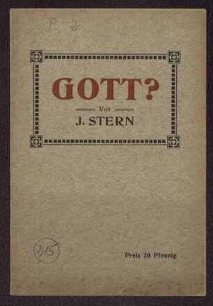 J. Stern: Gott? Gottglaube oder Atheismus? (Verlag: Buchhandlung Vorwärts, Berlin)