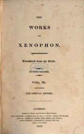 The works of Xenophon : in four volumes, 3. Containing the Grecian history