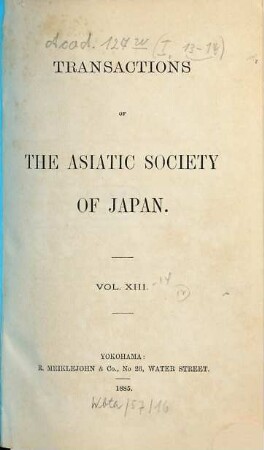 Transactions of the Asiatic Society of Japan. 13. 1885